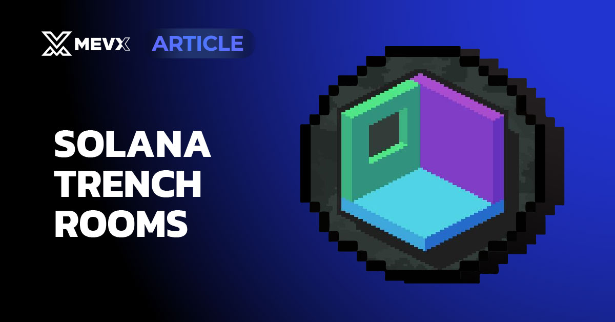 Solana trench rooms