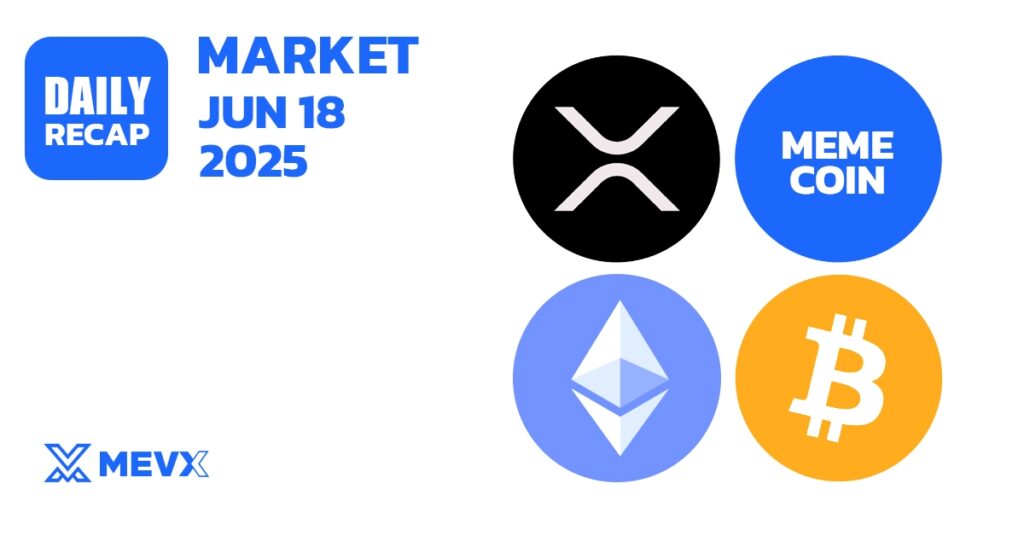 Crypto Market Recap - June 18, 2025
