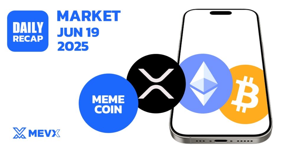 Crypto Market Recap - June 19, 2025