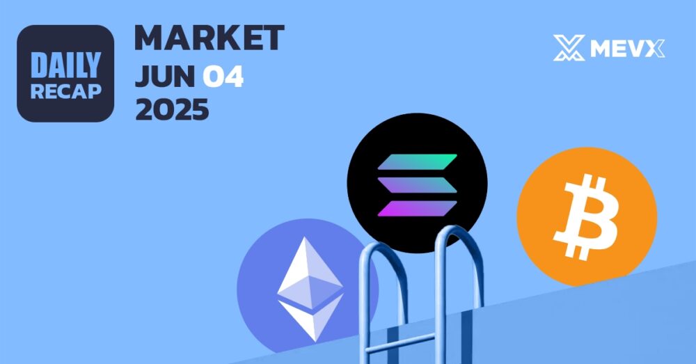 Crypto Market Recap - June 4, 2025