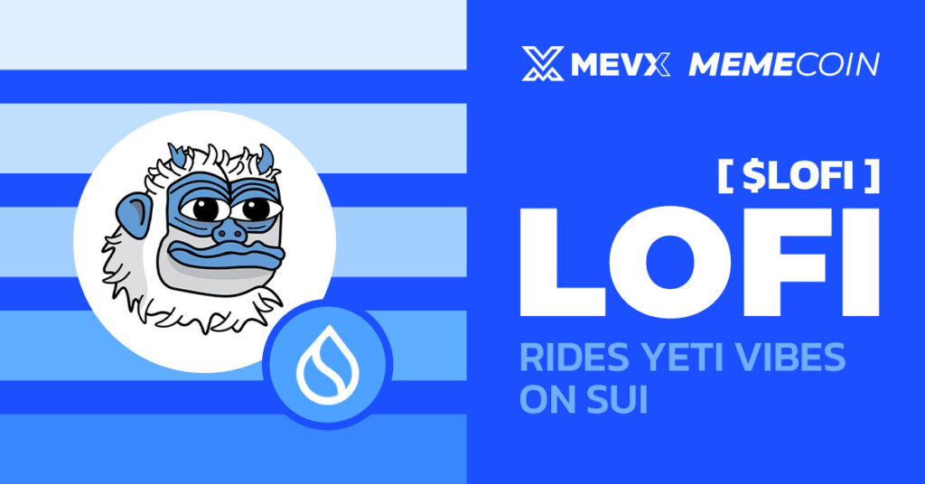 LOFI ($LOFI) Rides Yeti Vibes on SUI 3 LOFI Meme Coin