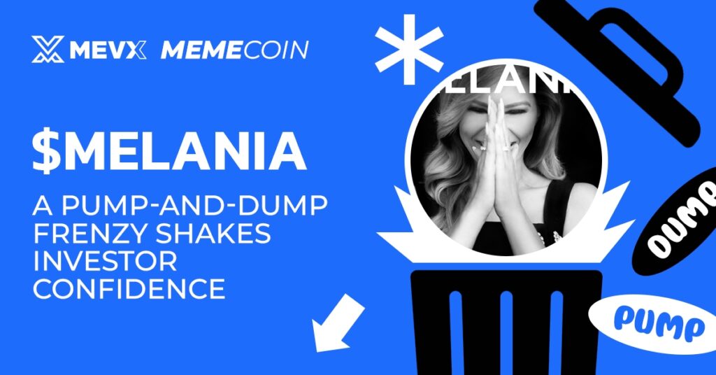 $MELANIA Meme Coin: A Pump-and-Dump Frenzy Shakes Investor Confidence 3 $MELANIA Meme Coin: A Pump-and-Dump Frenzy