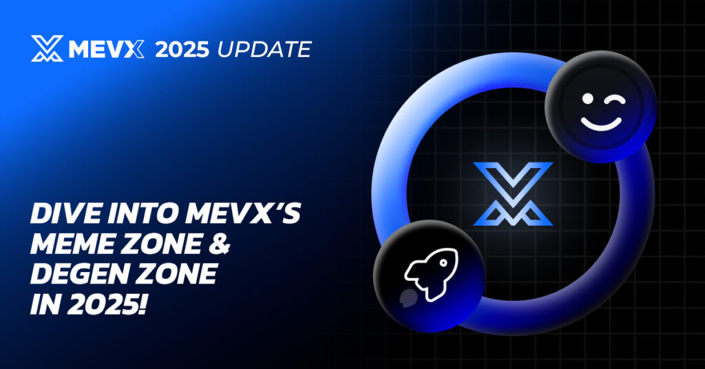 Meme Zone And Degen Zone MevX 2025