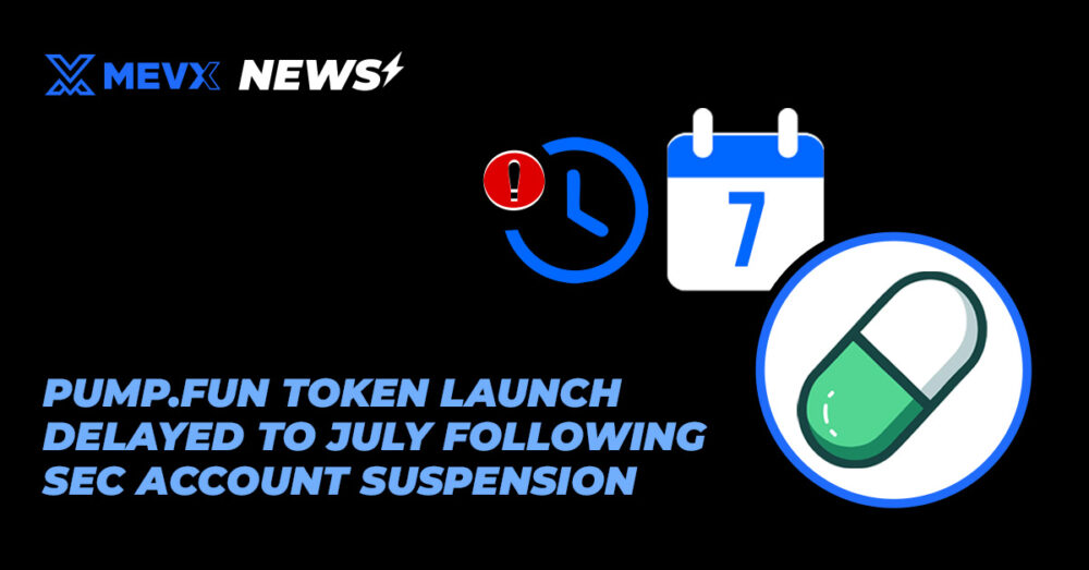 Pump.fun Token Launch Delayed