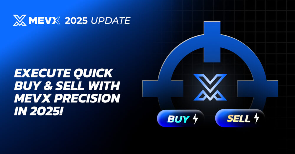 Quick Buy & Sell with MevX in 2025