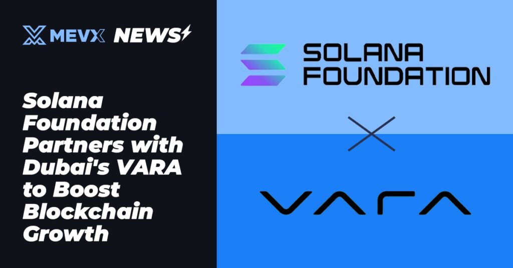 Solana Foundation Partners with Dubai's VARA to Boost Blockchain Growth 3 Solana Partners With VARA
