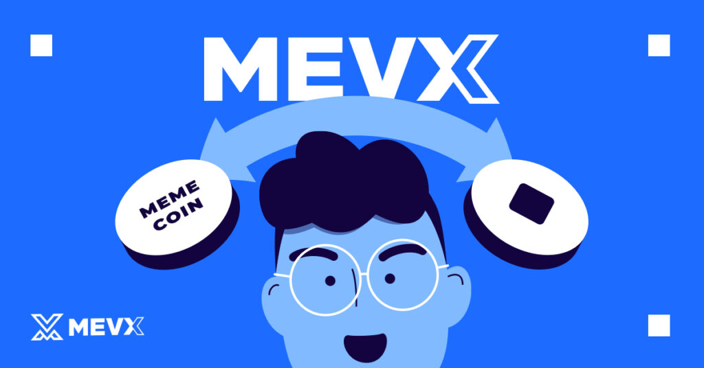 What Is MevX?