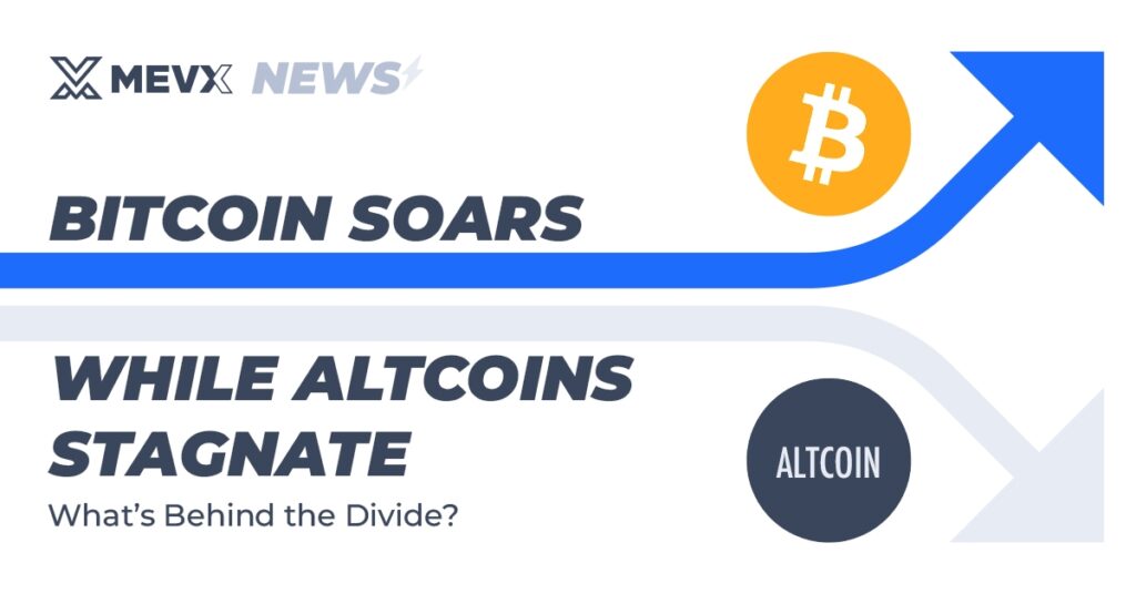 Bitcoin Soars While Altcoins Stagnate