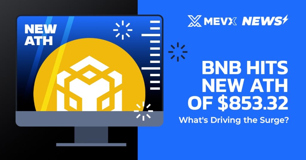 BNB Hits New ATH of $853.32 - What’s Driving the Surge 3 BNB Hits New ATH