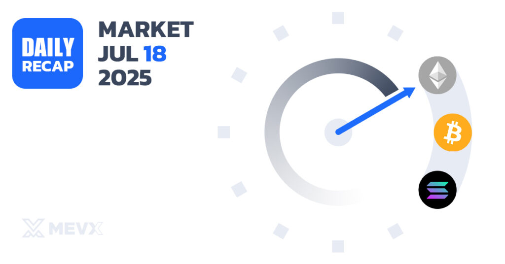 Crypto Market Recap - July 18, 2025
