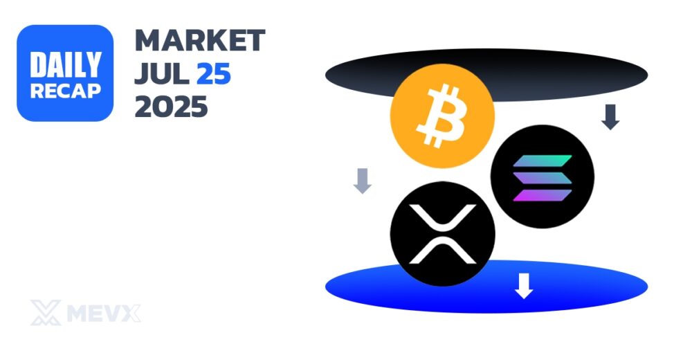 Crypto Market Recap- July 25, 2025
