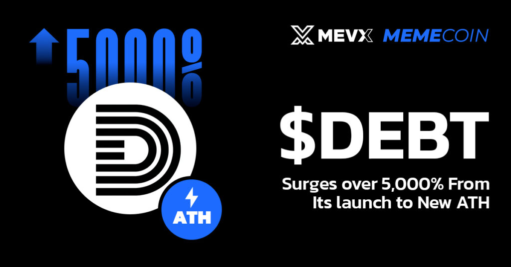 DEBT Surges over 5000% From Its launch to New ATH 3 $DEBT Surges over 5000%