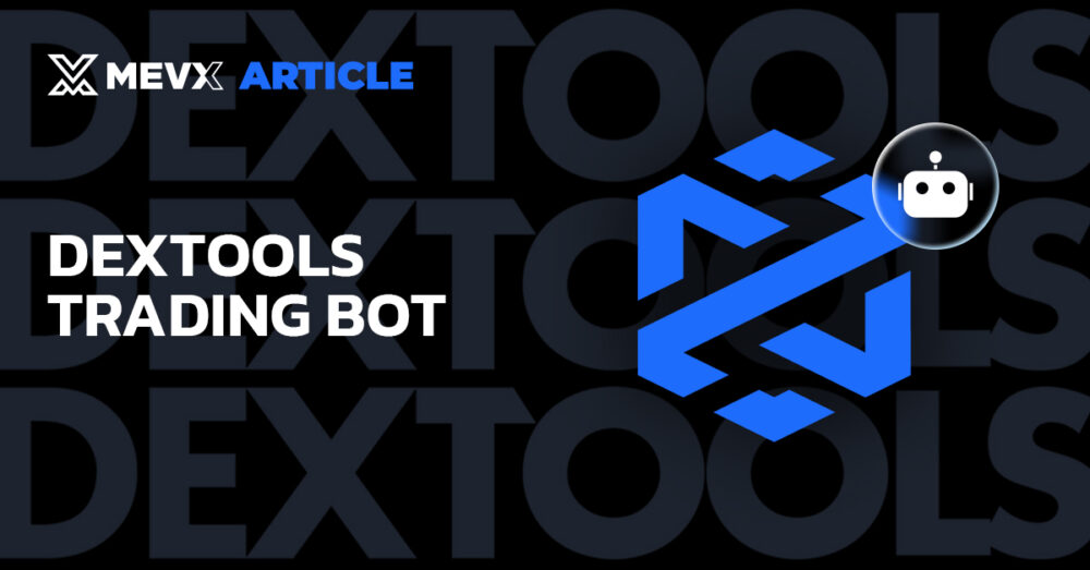 DEXTools trading bot