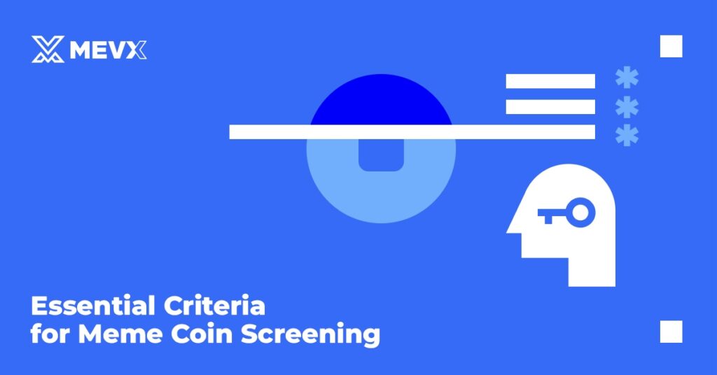 Essential Criteria for Meme Coin Screening