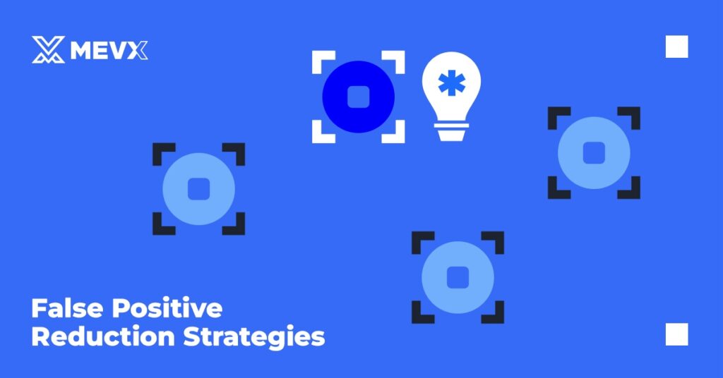 False Positive Reduction Strategies