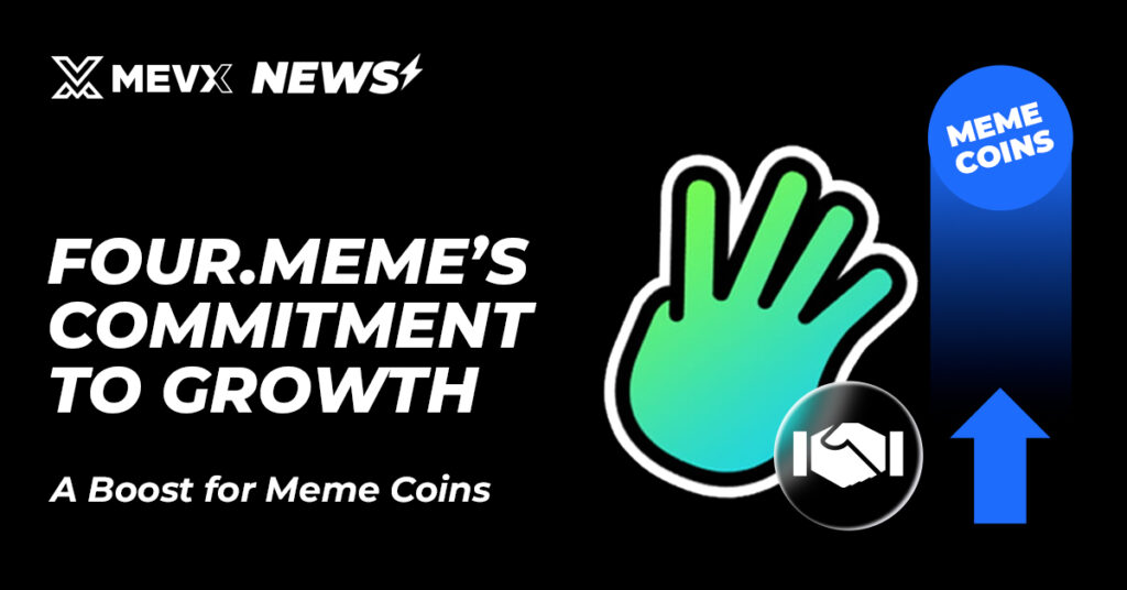 Four.meme’s Commitment to Growth