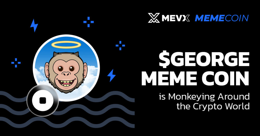 George Meme Coin is Monkeying Around the Crypto World 3 $GEORGE Meme Coin