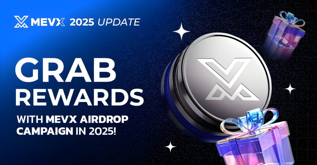 MevX Airdrop Campaign in 2025