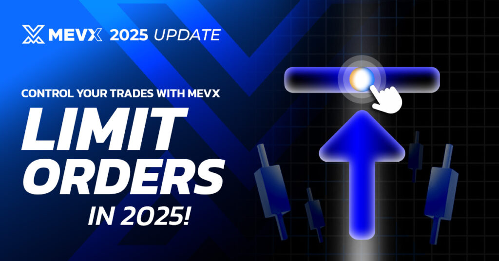MevX Limit Orders in 2025