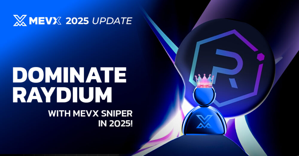 MevX Sniper On Raydium