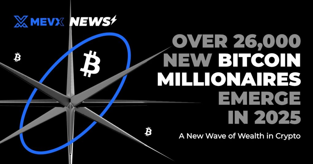 Over 26,000 New Bitcoin Millionaires Emerge in 2025