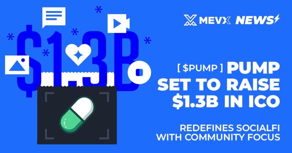 Pump ($PUMP) Set to Raise $1.3B in ICO, Redefines SocialFi with Community Focus 3 Pump ($PUMP)