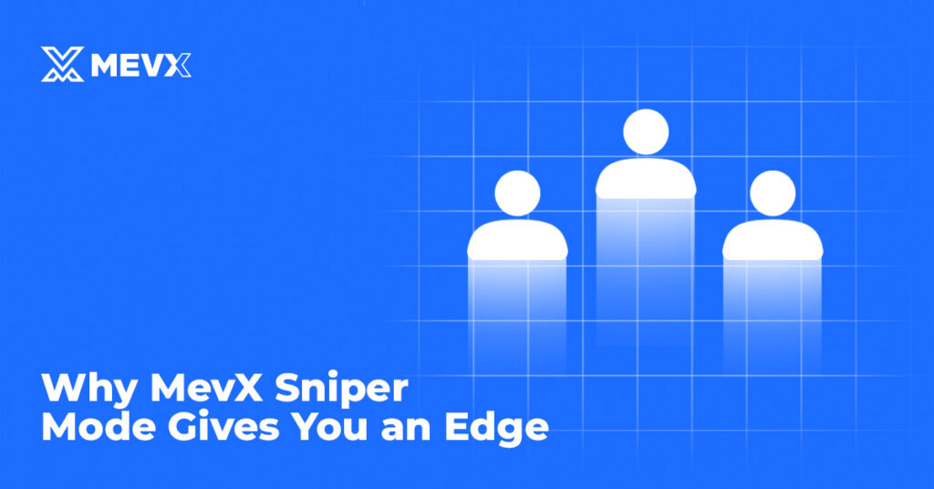 MevX Sniper Mode 2025