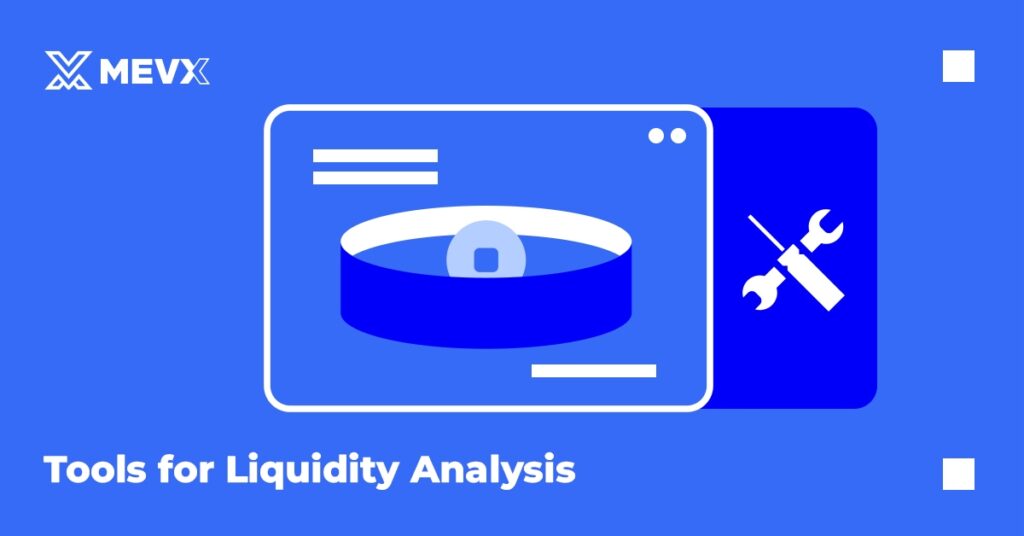 Tools for Liquidity Analysis