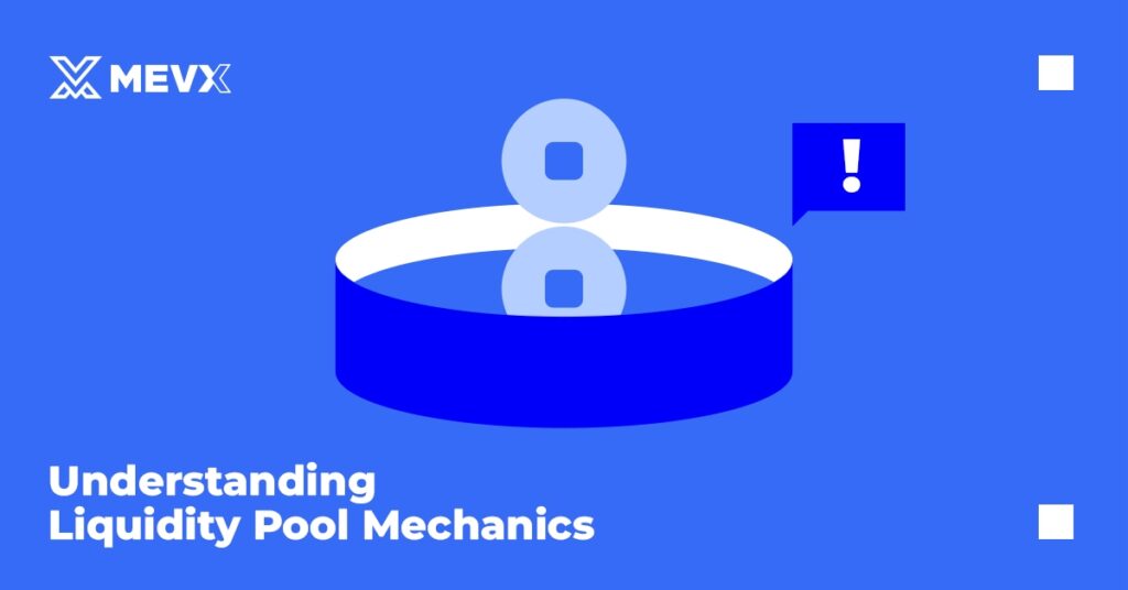 Understanding Liquidity Pool Mechanics