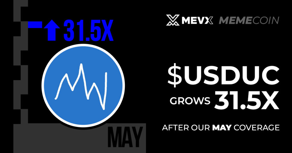 $USDUC Grows 31.5x After Our May Coverage 3 Unstable Coin ($USDUC)