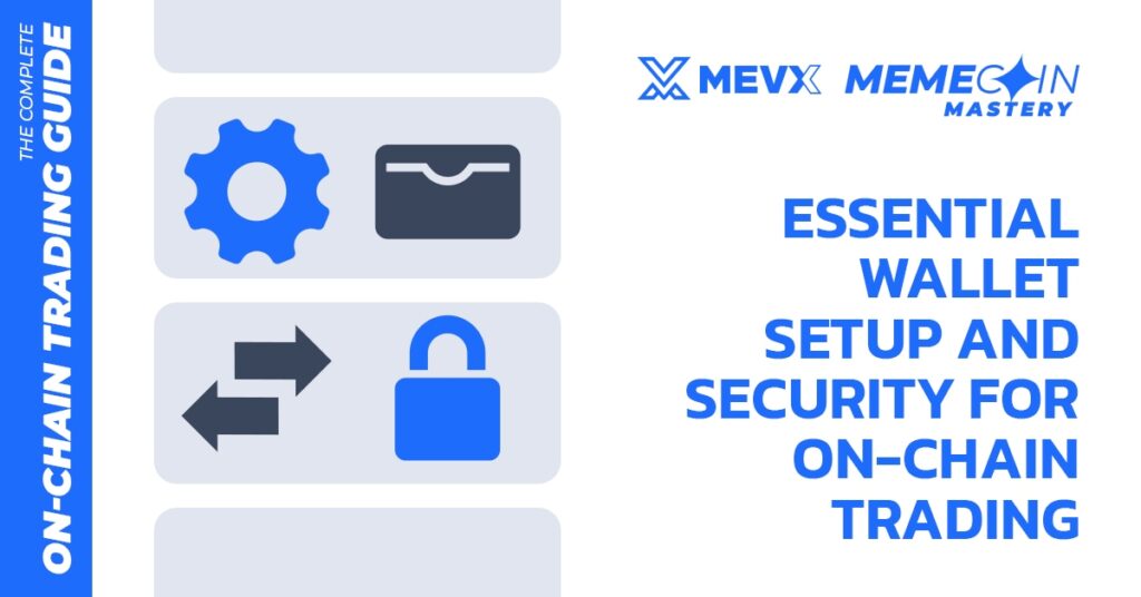 Wallet Setup and Security for On-Chain Trading