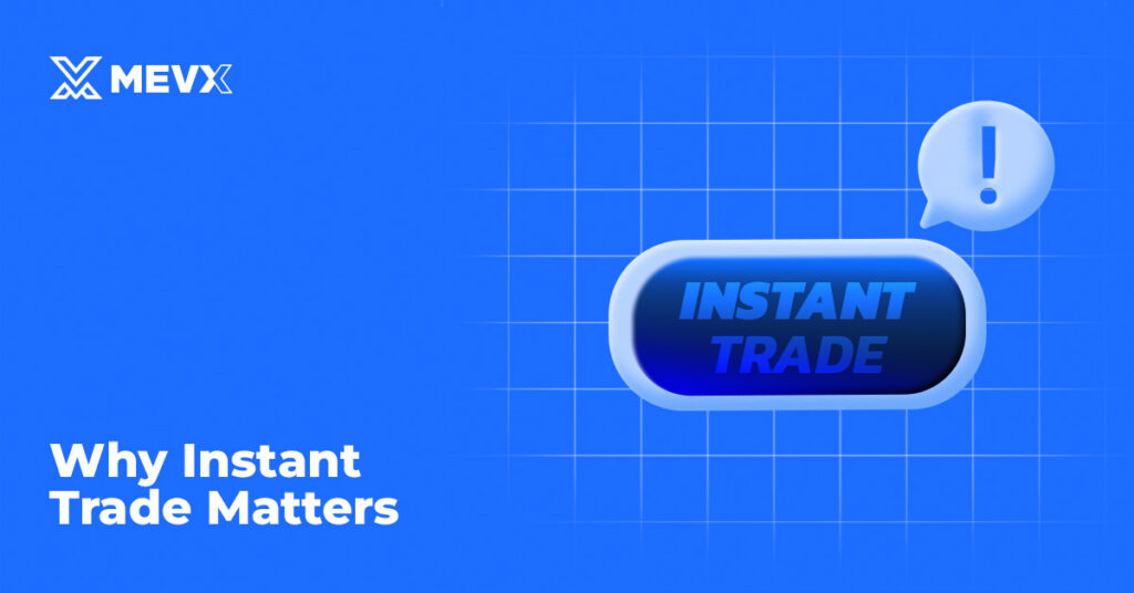MevX Instant Trade 2025