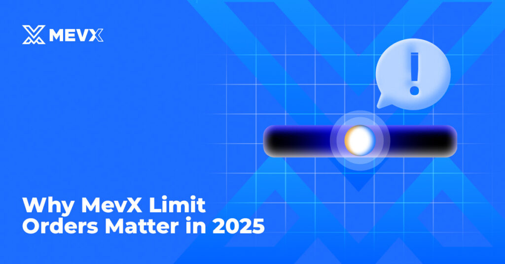 MevX Limit Orders in 2025