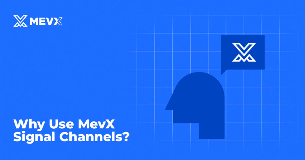 MevX Signal Channels in 2025
