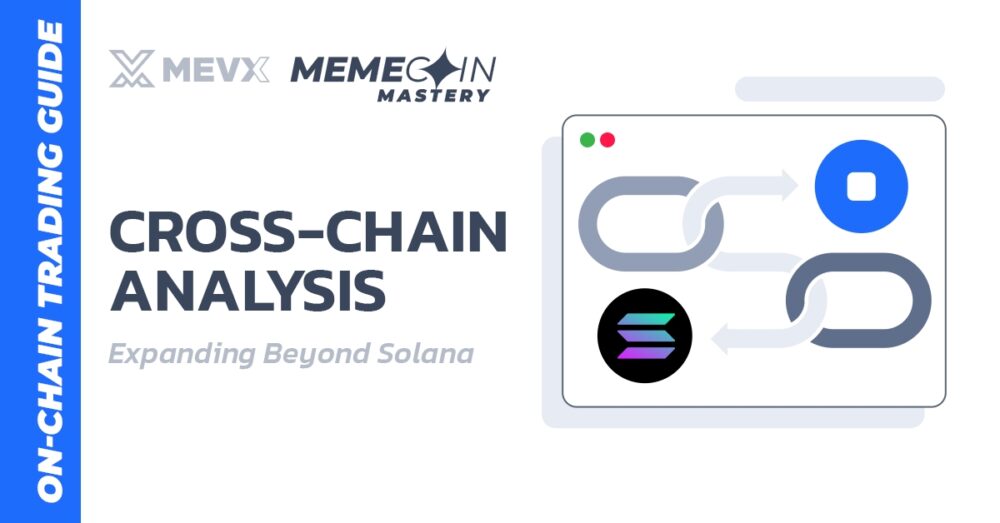 Cross-Chain Analysis: Expanding Beyond Solana