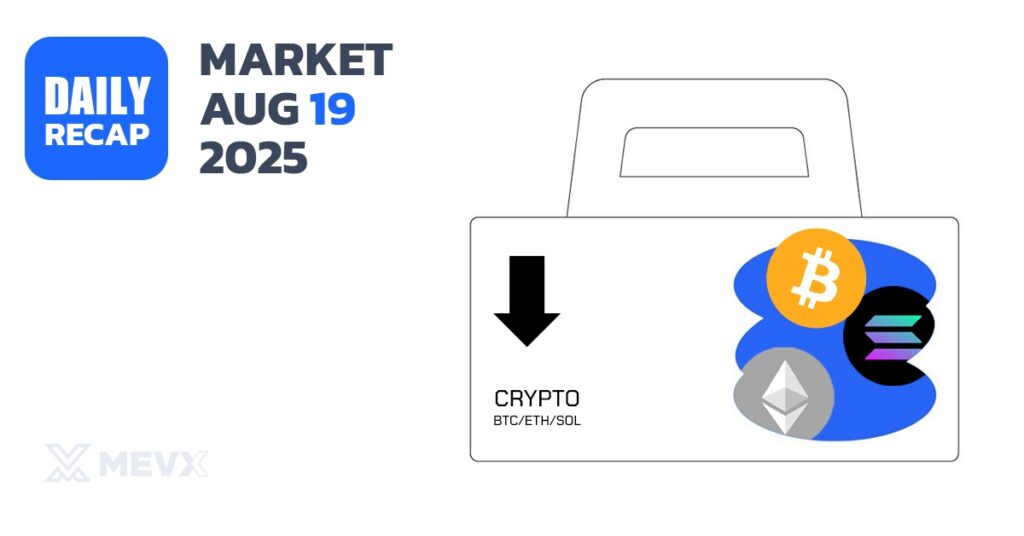 Crypto Market Recap: August 19, 2025
