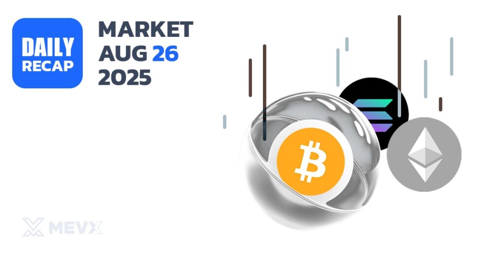 Crypto Market Recap: August 26, 2025