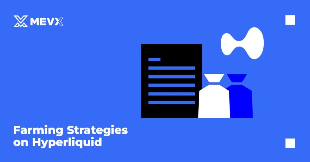 How to Earn from HyperEVM: The Layer 1 Blockchain by Hyperliquid