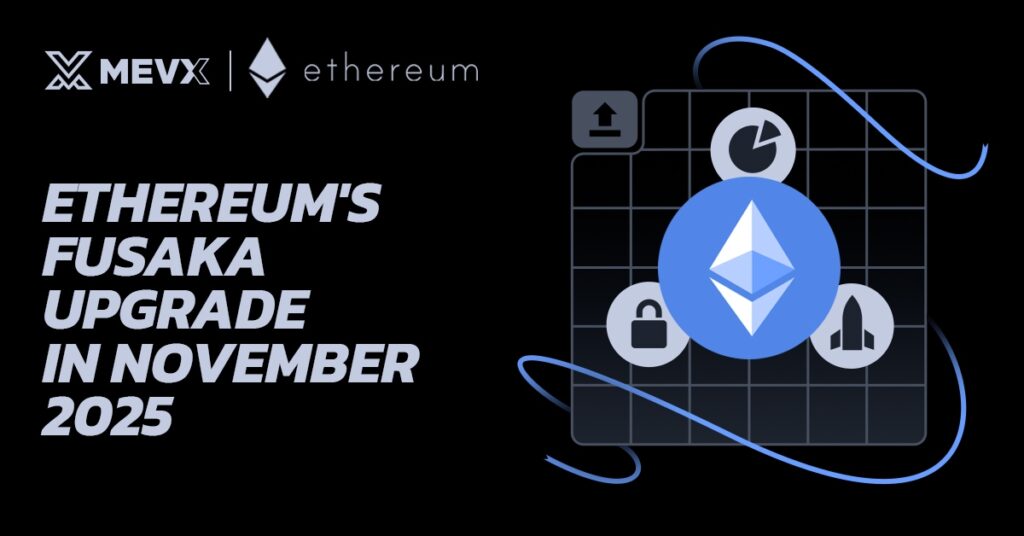 Ethereum's Fusaka Upgrade