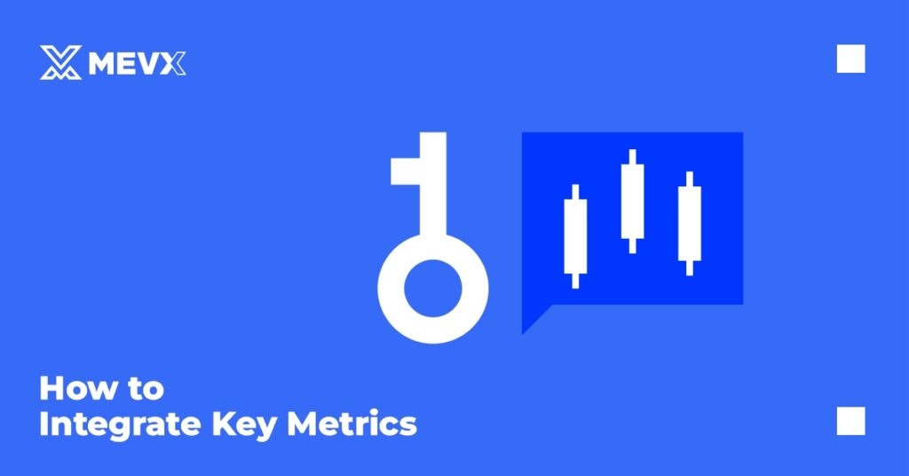 How to Integrate Key Metrics