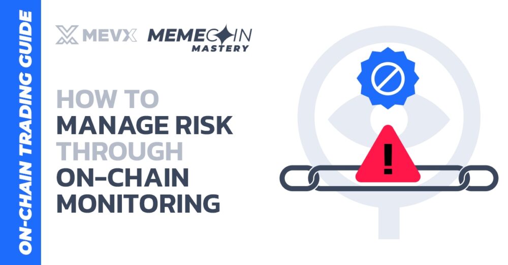 How to Manage Risk Through On-chain Monitoring