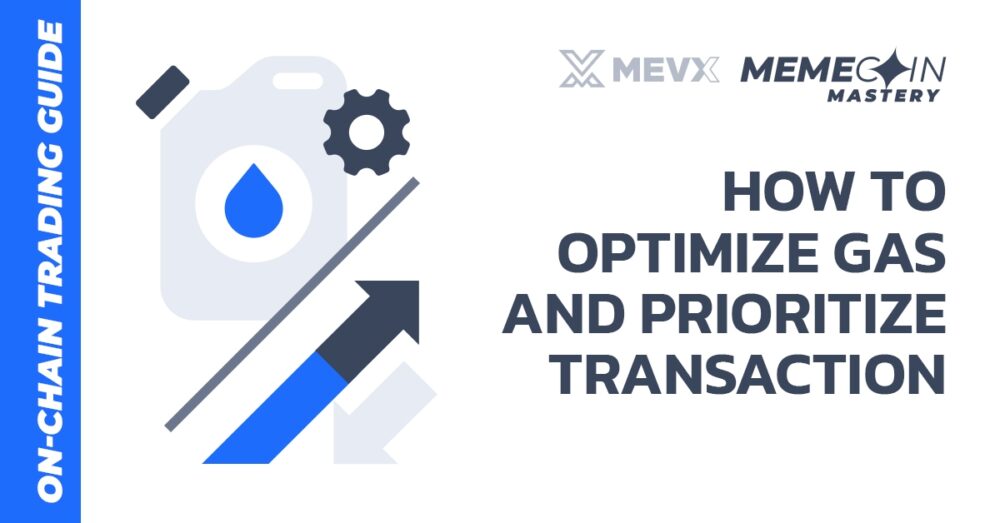 How to Optimize Gas and Prioritize Transaction Fee
