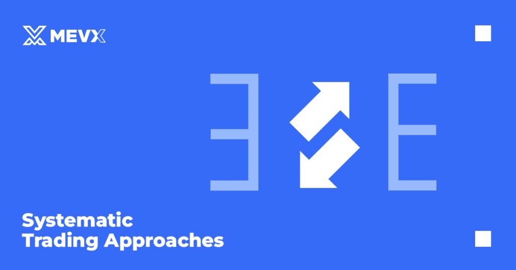Systematic Trading Approaches
