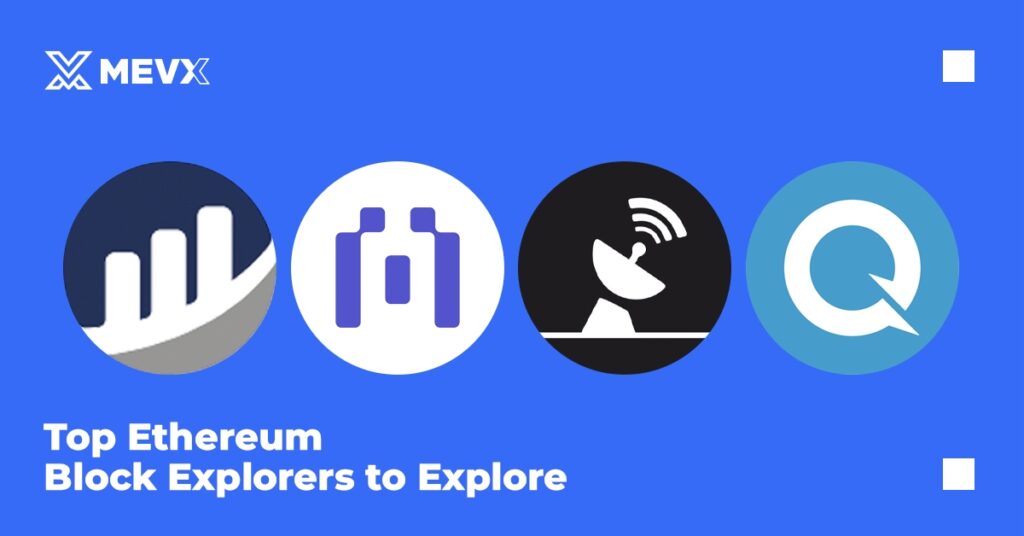 Top Ethereum Block Explorers to Explore
