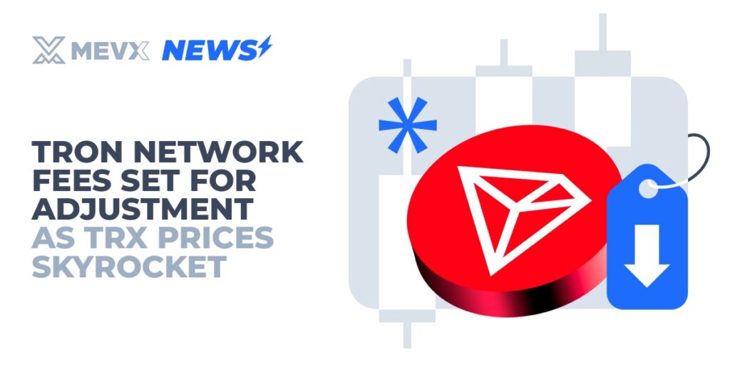 Tron Network Fees Set for Adjustment