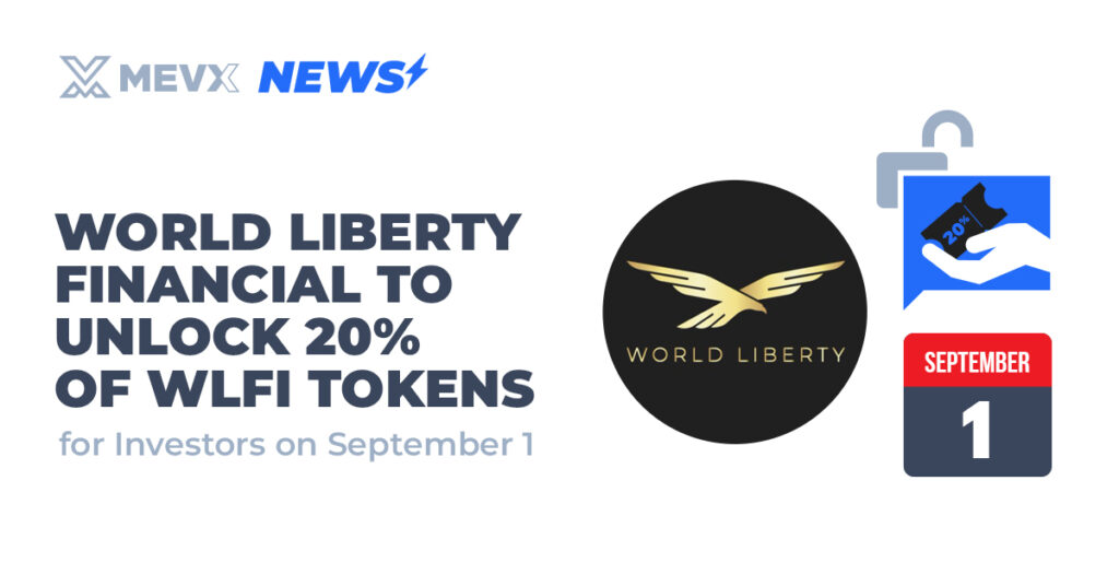 World Liberty Financial to Unlock 20% of WLFI Tokens for Investors on September 1