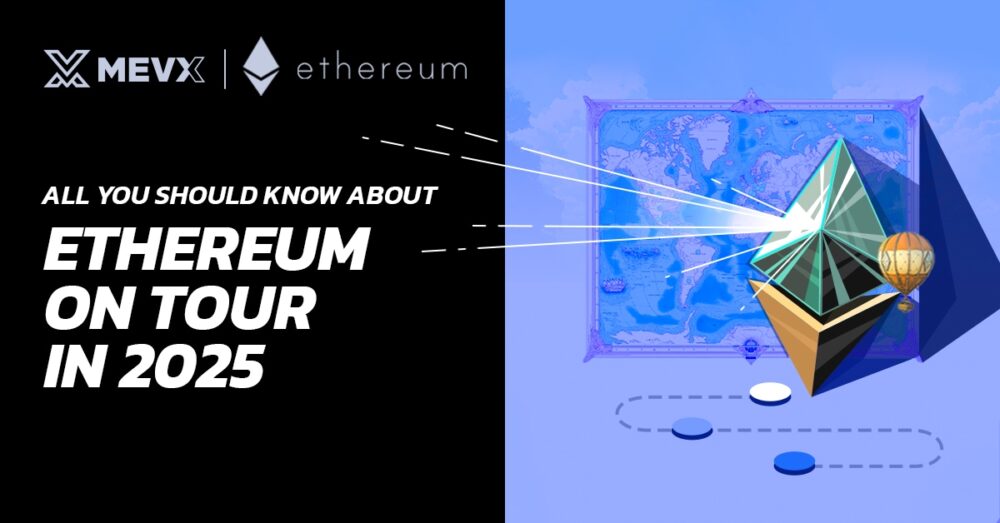 All You Should Know About Ethereum on Tour in 2025