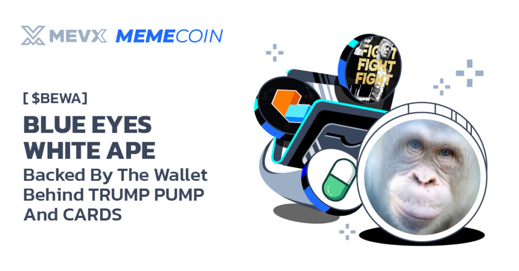 Blue Eyes White Apae ($BEWA) Backed By The Wallet Behind TRUMP, PUMP, And CARDS