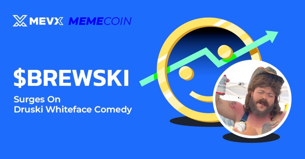Brewski ($BREWSKI) Surges On Druski Whiteface Comedy