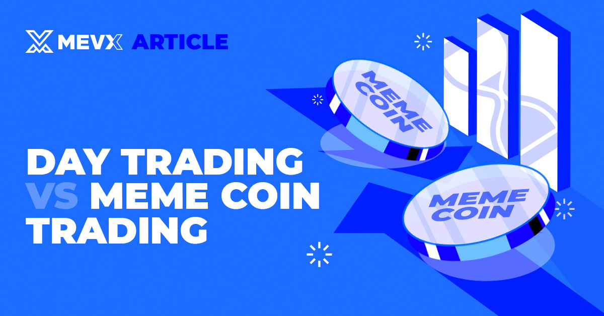 Day Trading vs Meme Coin Trading